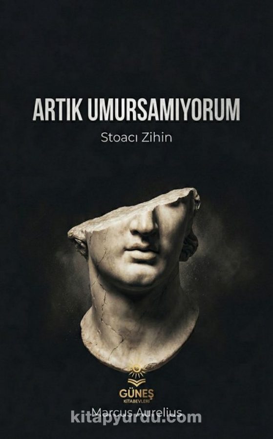 Artık Umursamıyorum Stoacı Zihin kapağı