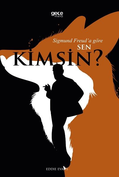 Sigmund Freud’a Göre Sen Kimsin?