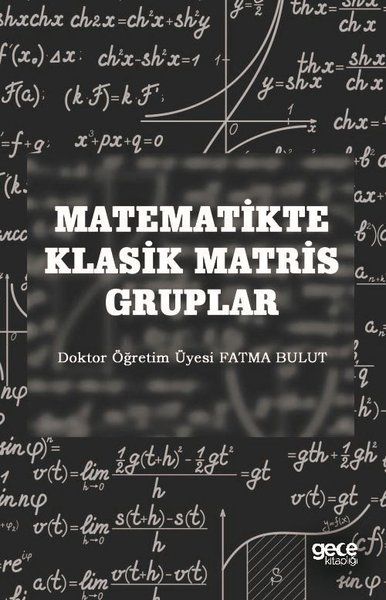 Matematikte Klasik Matris Gruplar kapağı