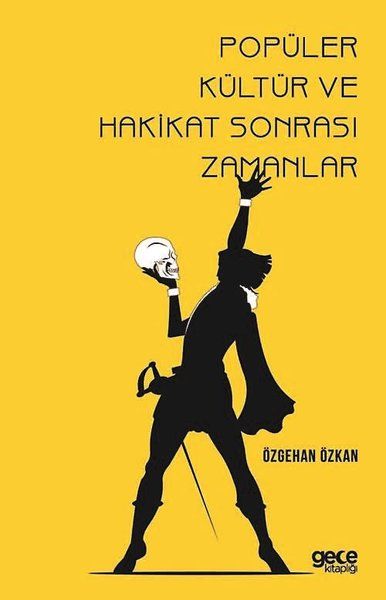 Popüler Kültür ve Hakikat Sonrası Zamanlar kapağı