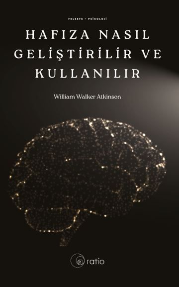 Hafıza Nasıl Geliştirilir Eğitilir ve Kullanılır kapağı