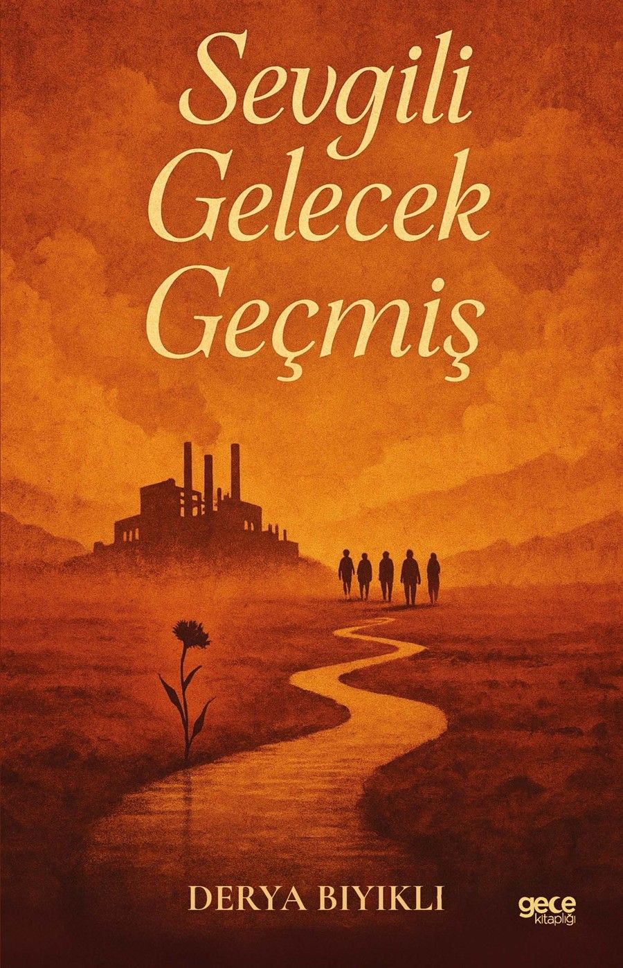 Sevgili Gelecek Geçmiş kapağı
