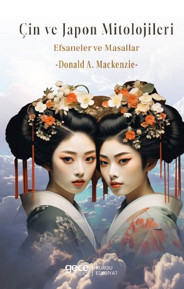 Çin ve Japon Mitolojileri Efsaneler ve Masallar kapağı