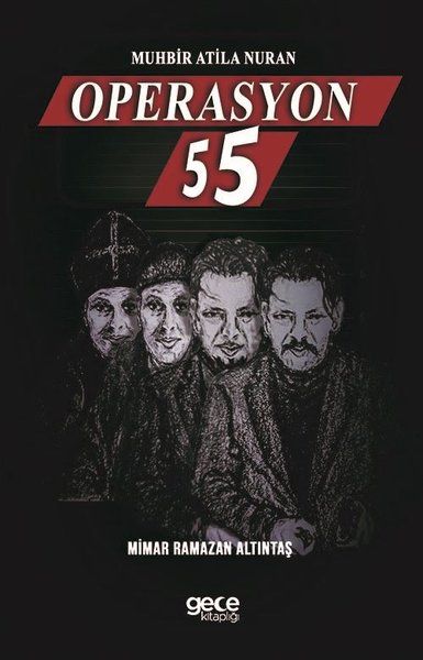 Muhbir Atila Nuran - Operasyon 55 kapağı