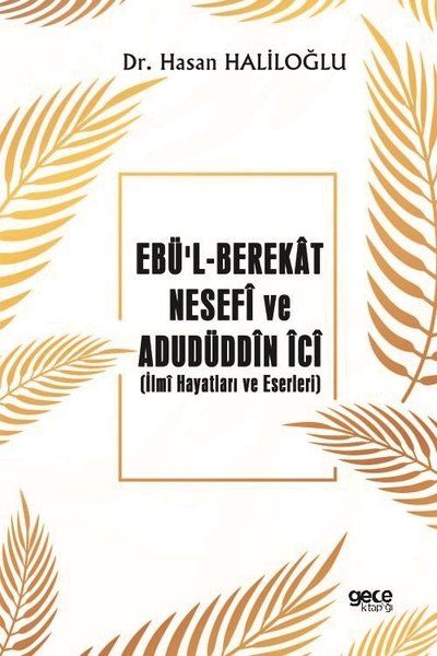 Ebü’l-Berekat Nesefi ve Adudüddin İci kapağı