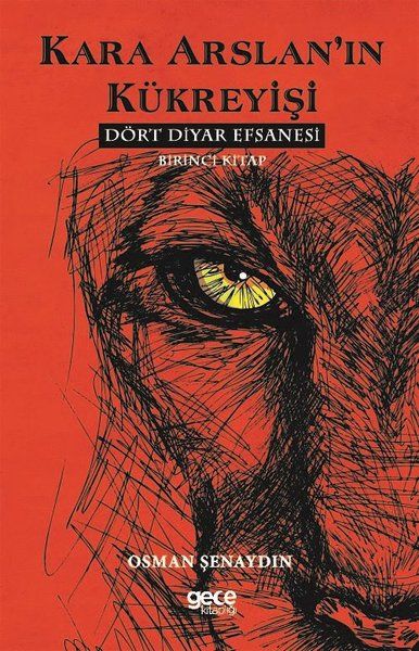Kara Arslan’ın Kükreyişi - Dört Diyar Efsanesi 1. Kitap kapağı