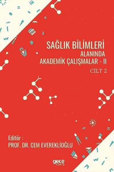 Sağlık Bilimleri Alanında Akademik Çalışmalar - 2 Cilt 2 kapağı