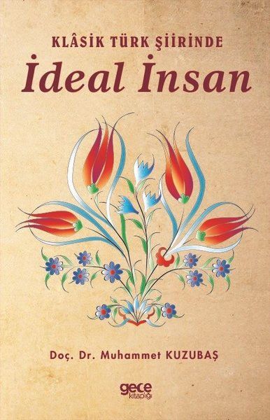 Klasik Türk Şiirinde İdeal İnsan kapağı