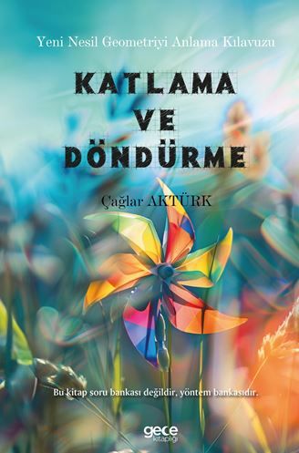 Yeni Nesil Geometriyi Anlama Kılavuzu - Katlama ve Döndürme kapağı