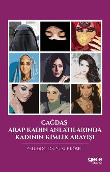 Çağdaş Arap Kadın Anlatılarında Kadının Kimlik Arayışı kapağı