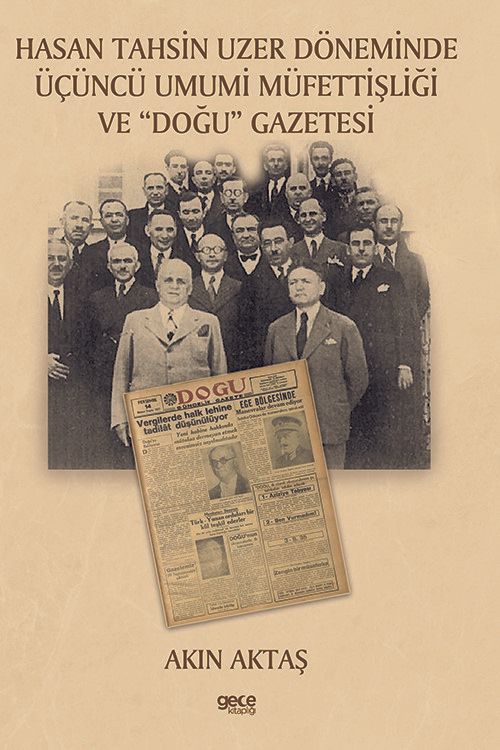 Hasan Tahsin Uzer Döneminde Üçüncü Umumi Müfettişliği ve "Doğu" Gazetesi kapağı