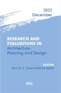 Research And Evaluations In Architecture, Planning And Design - 2023 December kapağı