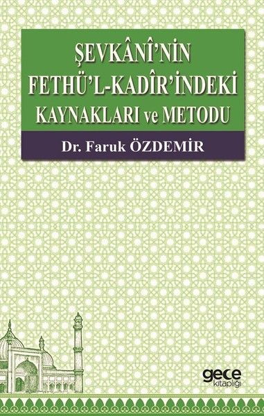 Şevkani'nin Fethü’l-Kadir’indeki Kaynakları ve Metodu kapağı
