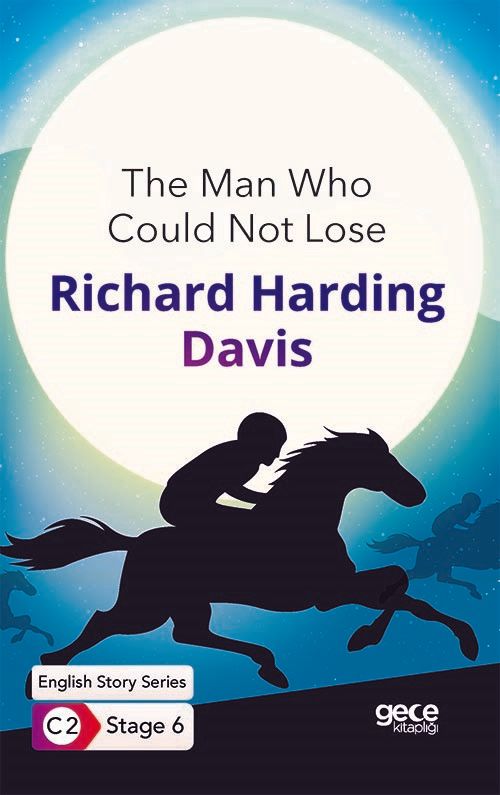 The Man Who Could Not Lose / İngilizce Hikayeler C2 Stage 6 kapağı