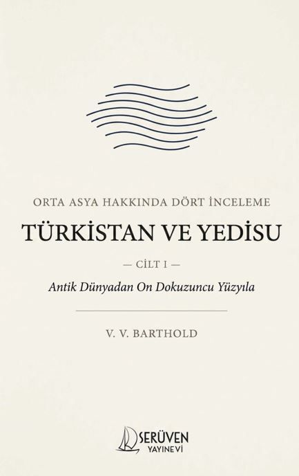 Türkistan ve Yedisu Tarihi Cilt I kapağı