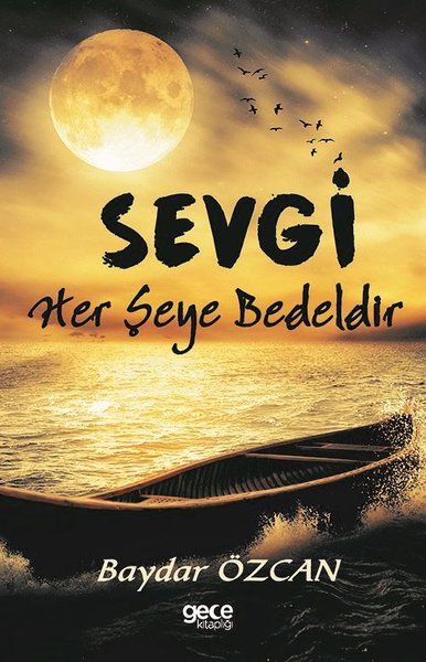 Sevgi Her Şeye Bedeldir kapağı