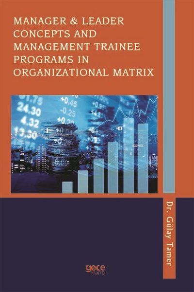 Manager and Leader Concepts and Management Trainee Programs in Organizational Matrix kapağı