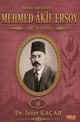 Bütün Yönleriyle Mehmed Âkif Ersoy Cilt 2 kapağı