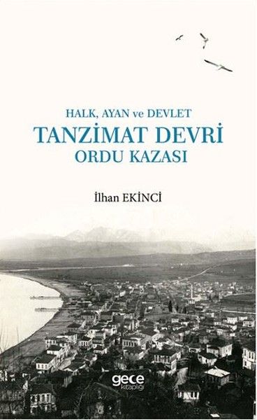 Halk, Ayan ve Devlet: Tanzimat Devri Ordu Kazası kapağı