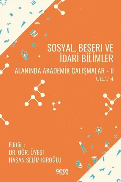 Sosyal, Beşeri ve İdari Bilimler Alanında Akademik Çalışmalar 2 Cilt 4 kapağı