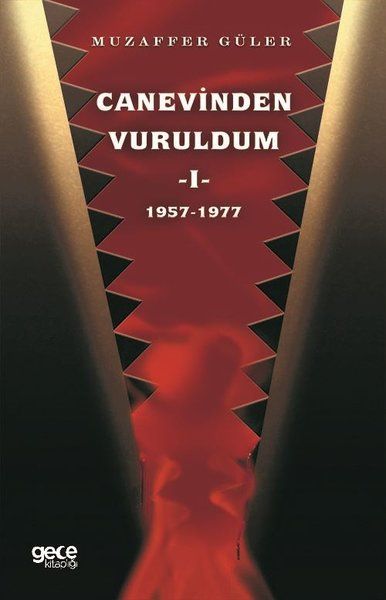 Canevinden Vuruldum 1 (1957-1977) kapağı