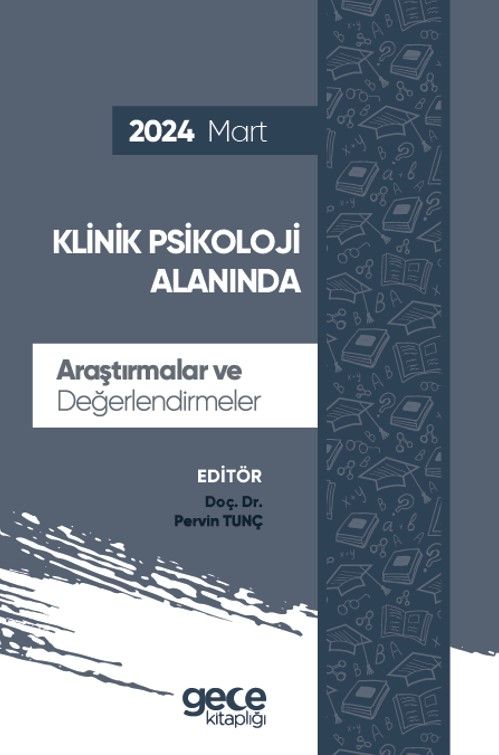 Klinik Psikoloji Alanında Araştırmalar ve Değerlendirmeler - Mart 2024 kapağı