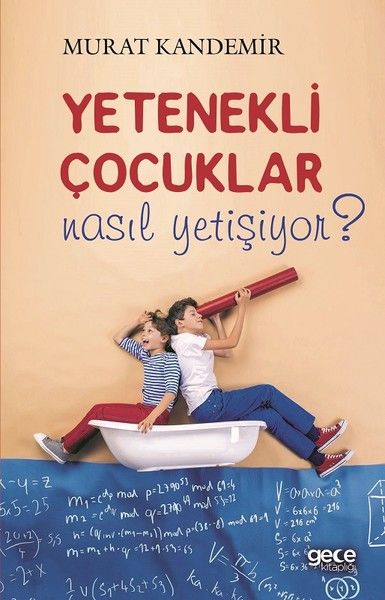 Yetenekli Çocuklar Nasıl Yetişiyor? kapağı