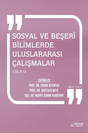 Sosyal ve Beşerî Bilimlerde Uluslararası Çalışmalar Cilt 2 - Mart 2024 kapağı