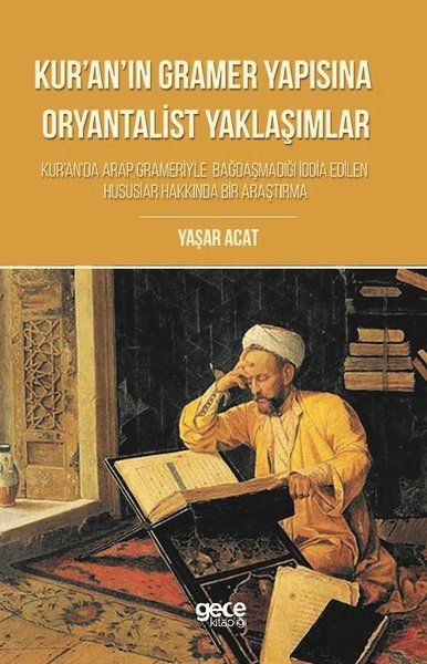 Kur'an'ın Gramer Yapısına Oryantalist Yaklaşımlar kapağı