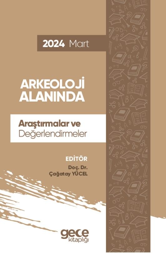 Arkeoloji Alanında Araştırmalar ve Değerlendirmeler - Mart 2024 kapağı
