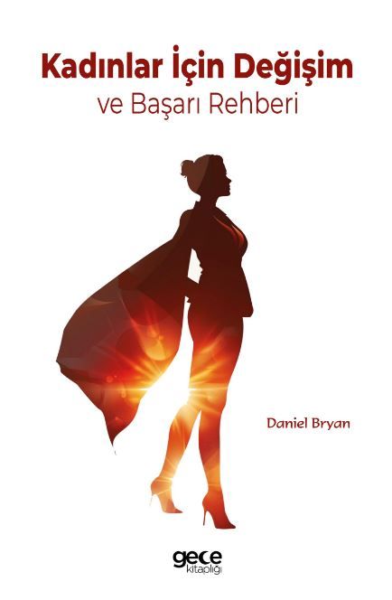 Kadınlar İçin Değişim ve Başarı Rehberi kapağı
