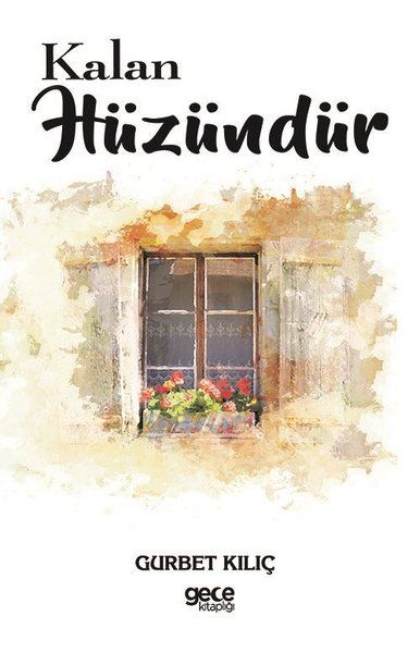 Kalan Hüzündür kapağı