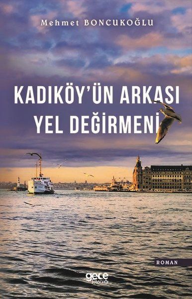 Kadıköy'ün Arkası Yel Değirmeni kapağı