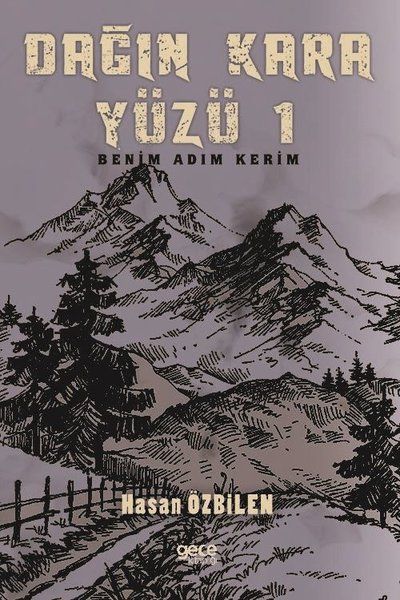 Dağın Kara Yüzü 1 - Benim Adım Kerim kapağı