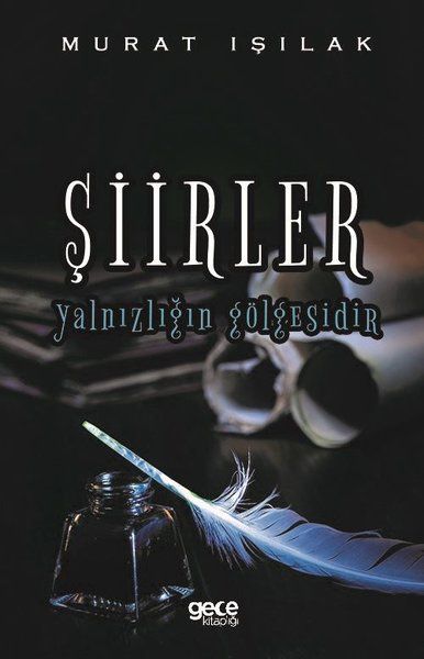 Şiirler Yalnızlığın Gölgesidir kapağı