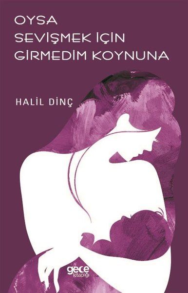 Oysa Sevişmek İçin Girmedim Koynuna kapağı
