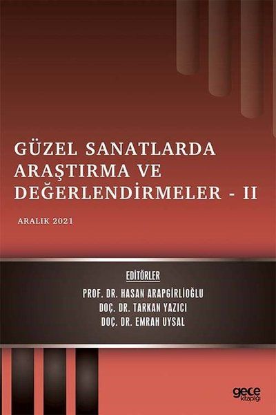 Güzel Sanatlarda Araştırma ve Değerlendirmeler 2 - Aralık 2021 kapağı