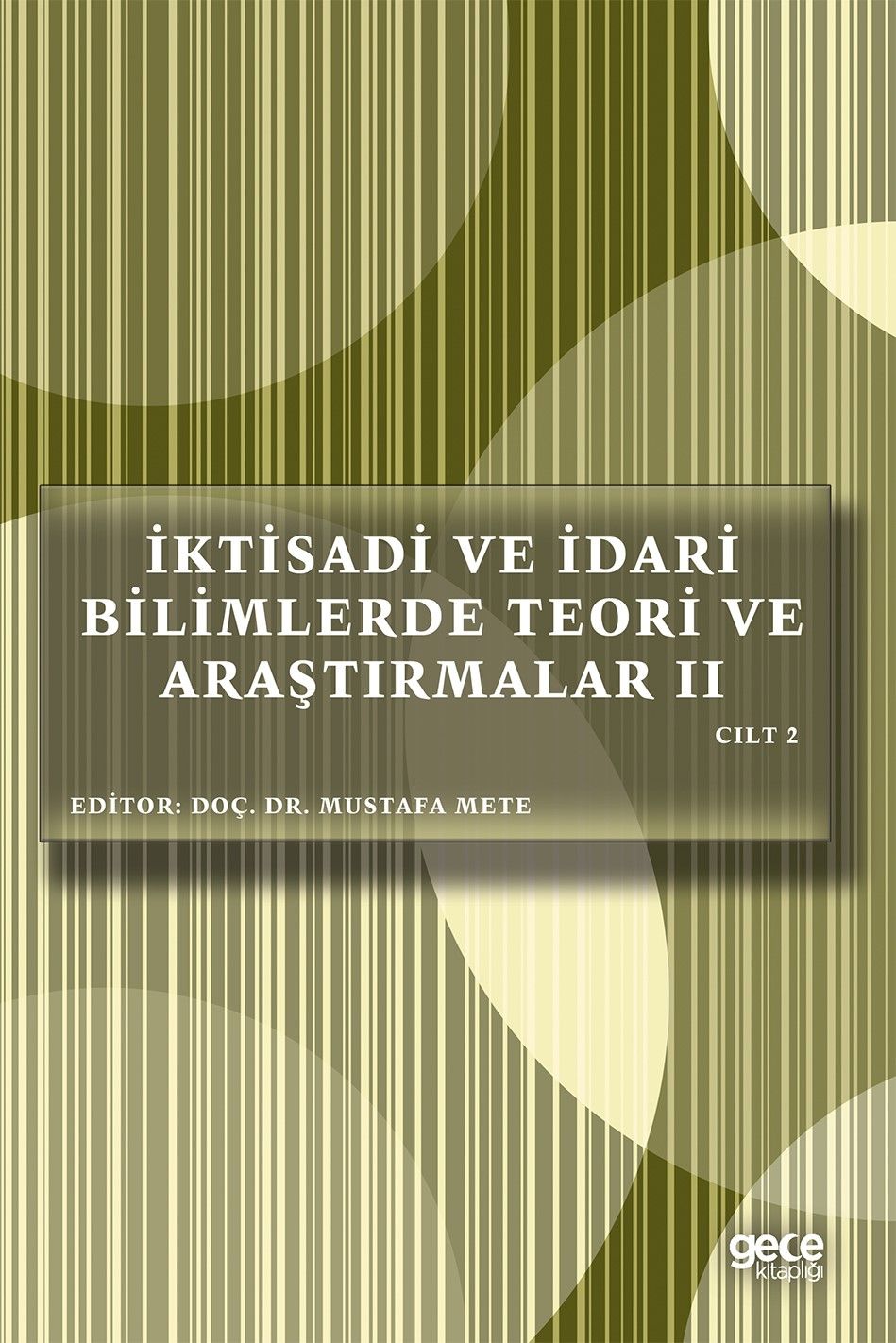 İktisadi ve İdari Bilimlerde Teori ve Araştırmalar 2 Cilt 2 kapağı