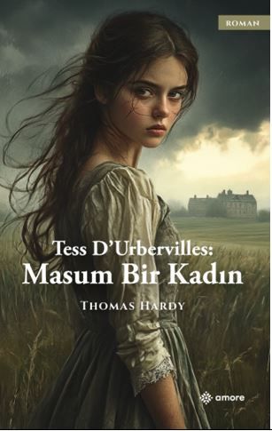 Tess D’Urbervilles: Masum Bir Kadın kapağı