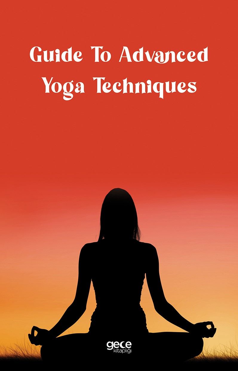Guide to Advanced Yoga Techniques kapağı