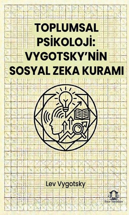 Toplumsal Psikoloji: Vygotsky’nin Sosyal Zeka Kuramı kapağı