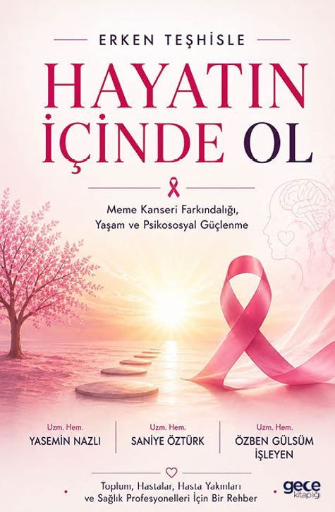 Erken Teşhisle Hayatın İçinde Ol kapağı