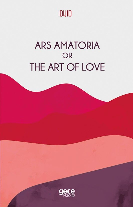 Ars Amatoria Or The Art Of Love kapağı