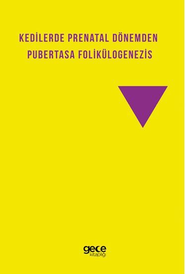 Kedilerde Prenatal Dönemden Pubertasa Folikülogenezis kapağı