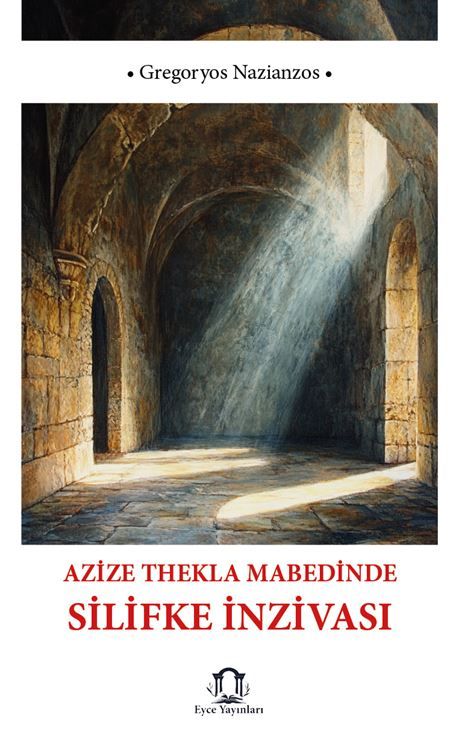 Azize Thekla Mabedinde Silifke İnzivası kapağı