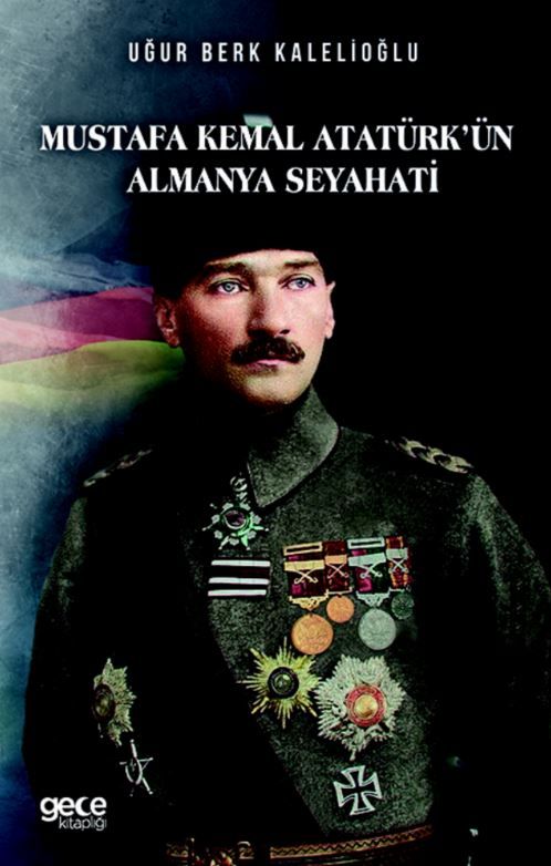 Mustafa Kemal Atatürkün Almanya Seyahati kapağı