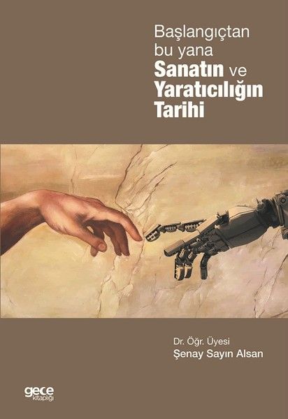 Başlangıçtan Bu Yana Sanatın ve Yaratıcılığın Tarihi kapağı