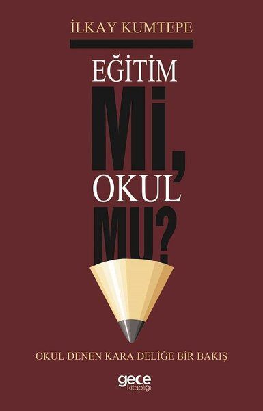 Eğitim Mi Okul Mu? kapağı