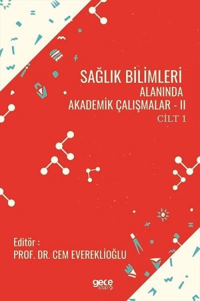 Sağlık Bilimleri Alanında Akademik Çalışmalar - 2 Cilt 1 kapağı