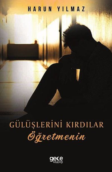 Gülüşlerini Kırdılar Öğretmenin kapağı
